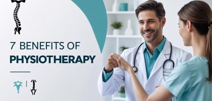 Top 7 Benefits of Physiotherapy for Pain Relief and Recovery